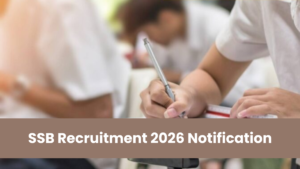 SSB Recruitment 2026 Notification